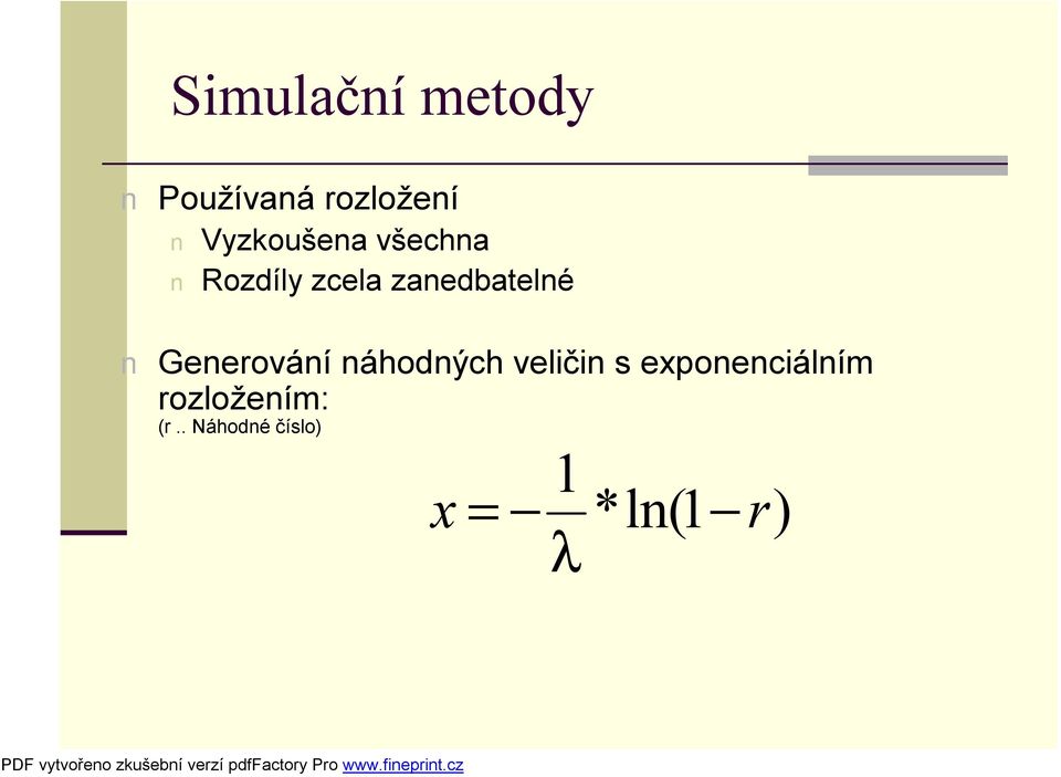 zanedbatelné Generování náhodných veličin s
