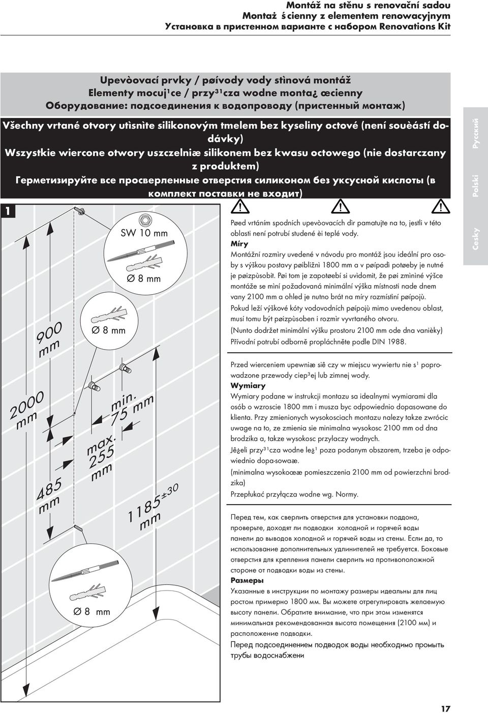 wiercone otwory uszczelniæ silikonem bez kwasu octowego (nie dostarczany z produktem) Герметизируйте все просверленные отверстия силиконом без уксусной кислоты (в комплект поставки не входит) 1 Pøed