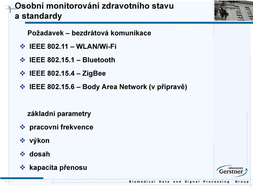 1 Bluetooth IEEE 802.15.