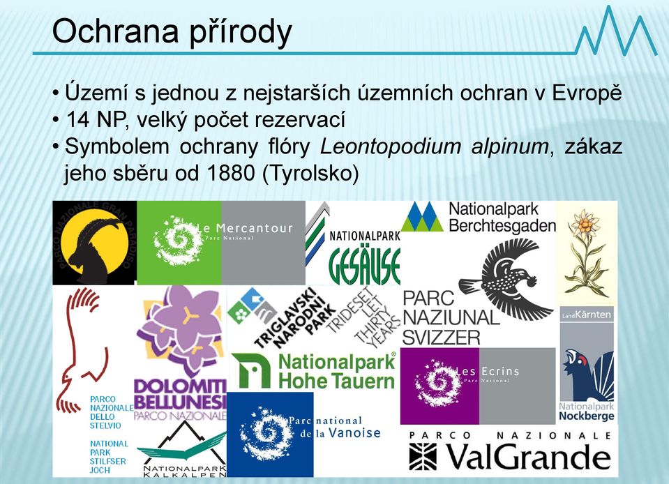 rezervací Symbolem ochrany flóry