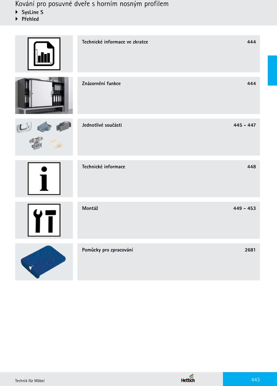 součásti 445-447 Technické informace 448 Montáž