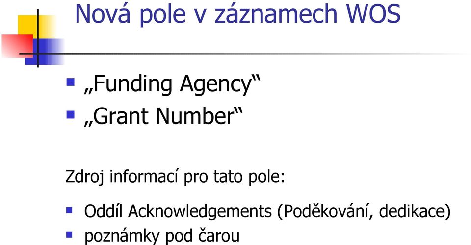 pro tato pole: Oddíl Acknowledgements