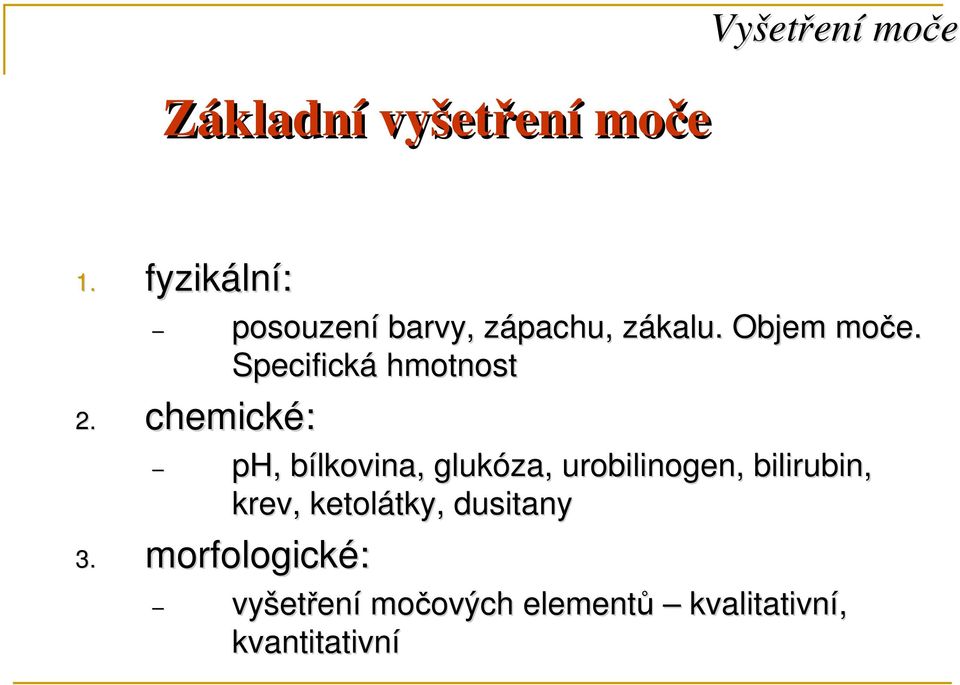 Specifická hmotnost 2.