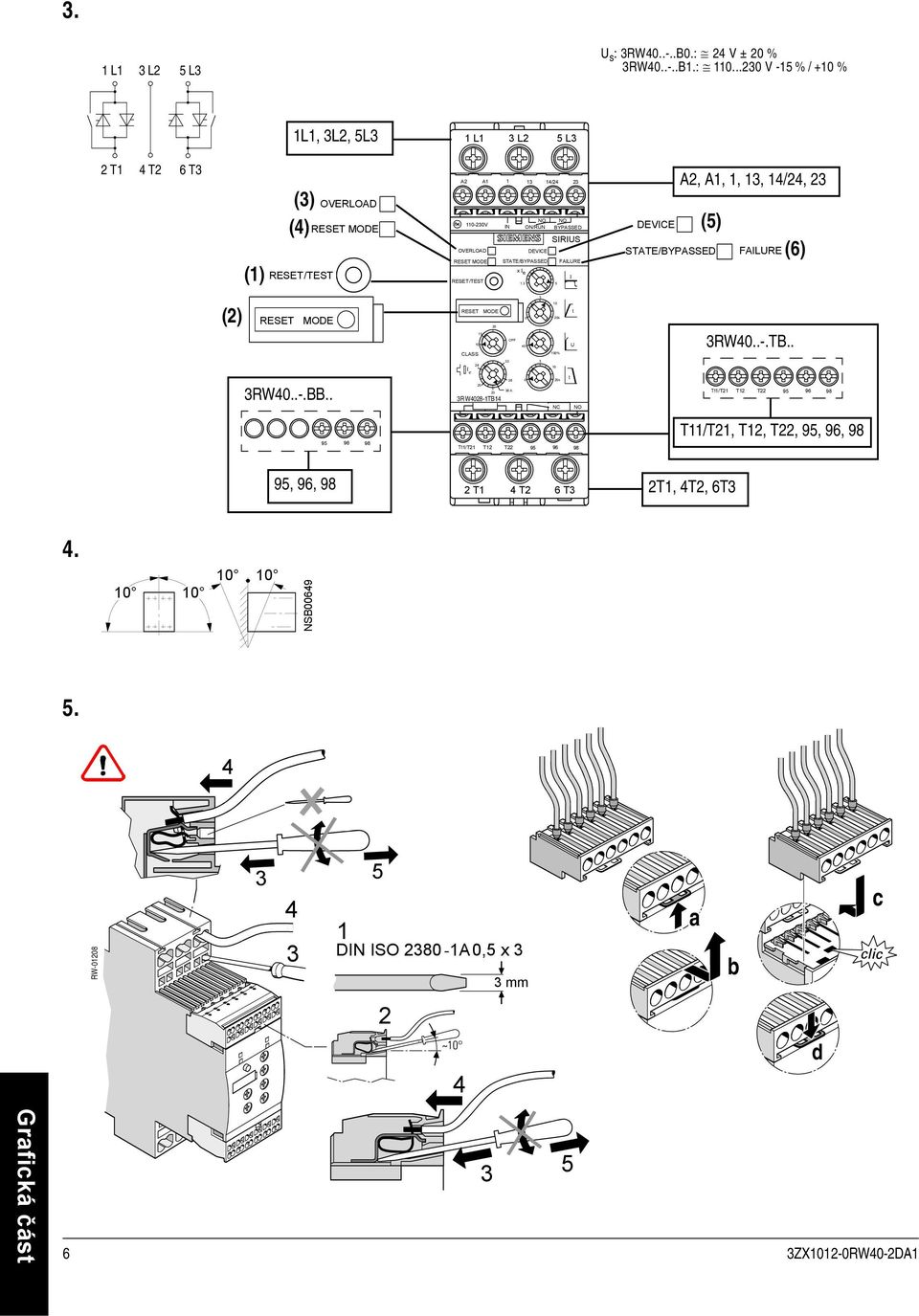 DEVICE STATE/BYPASSED FAILURE STATE/BYPASSED A2, A1, 1, 13, 14/24, 23 FAILURE (6) (1) RESET/TEST RESET/TEST x I e 1.3 I (2) RESET MODE 3RW40..-.BB.