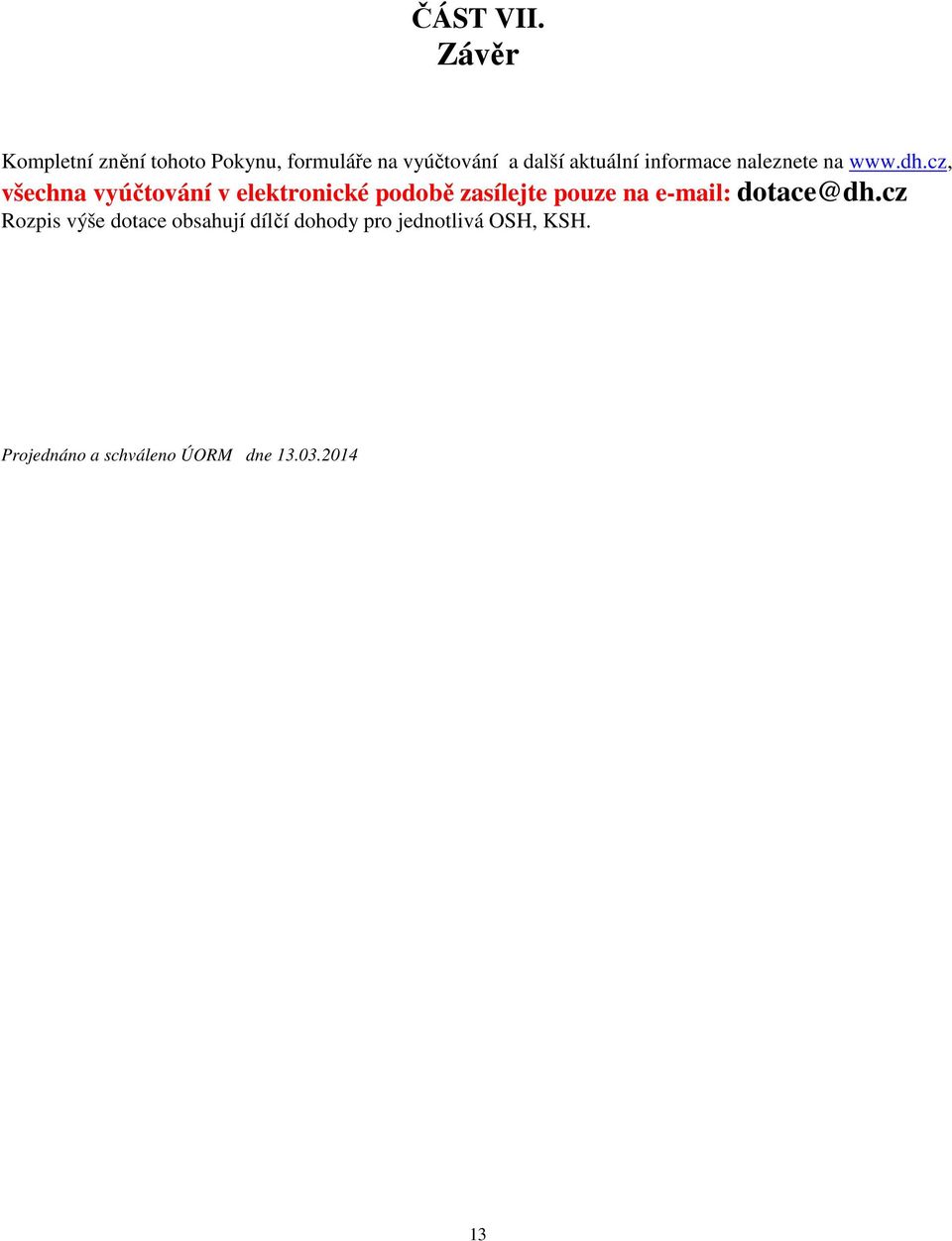 informace naleznete na www.dh.