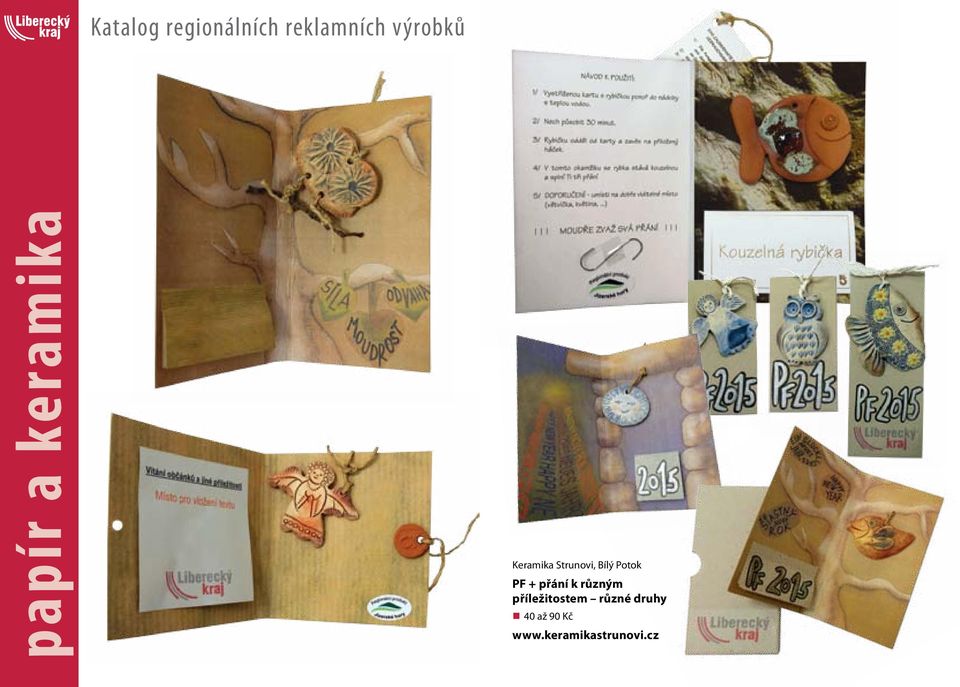 k různým příležitostem různé