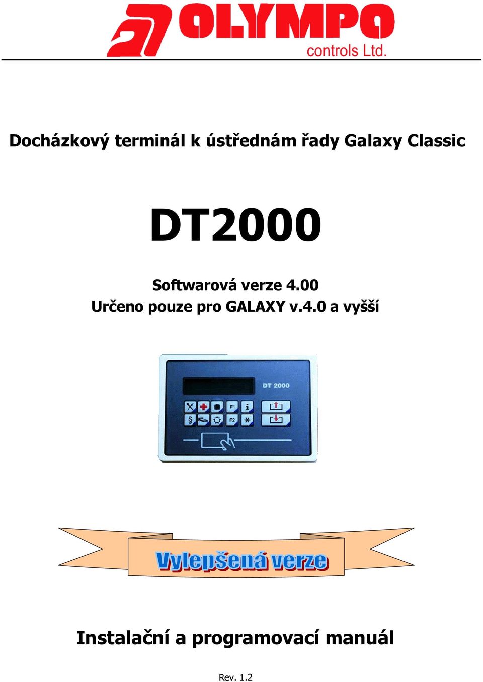 4.00 Určeno pouze pro GALAXY v.4.0 a