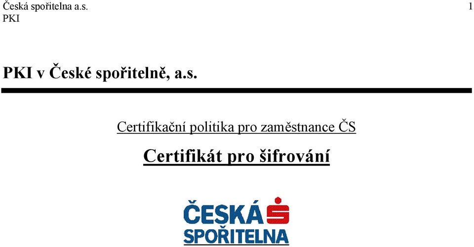 zaměstnance ČS Certifikát