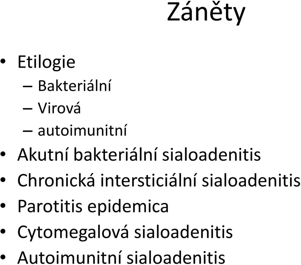 intersticiální sialoadenitis Parotitis epidemica