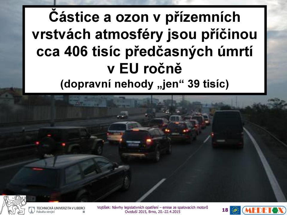 předčasných úmrtí v EU ročně (dopravní
