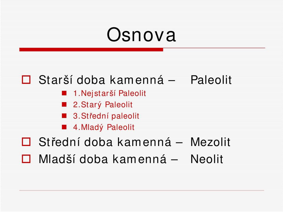 Střední paleolit 4.