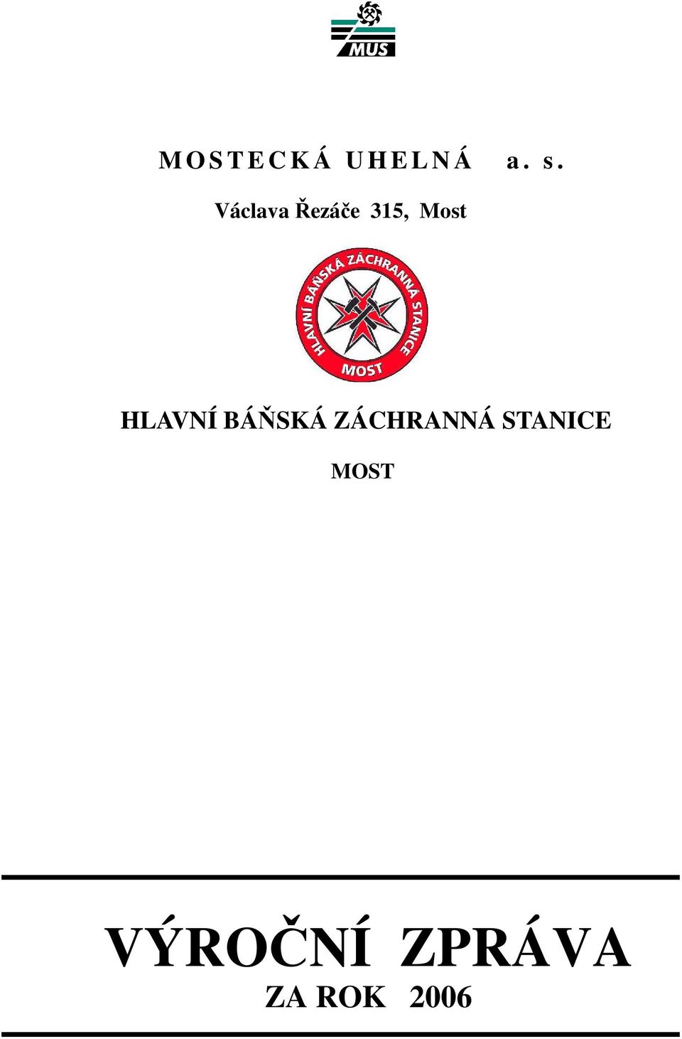 HLAVNÍ BÁŇSKÁ ZÁCHRANNÁ