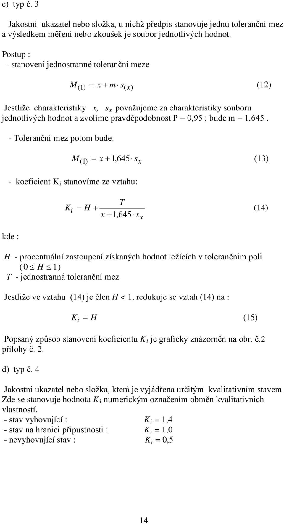 0,95 ; bude m = 1,645.