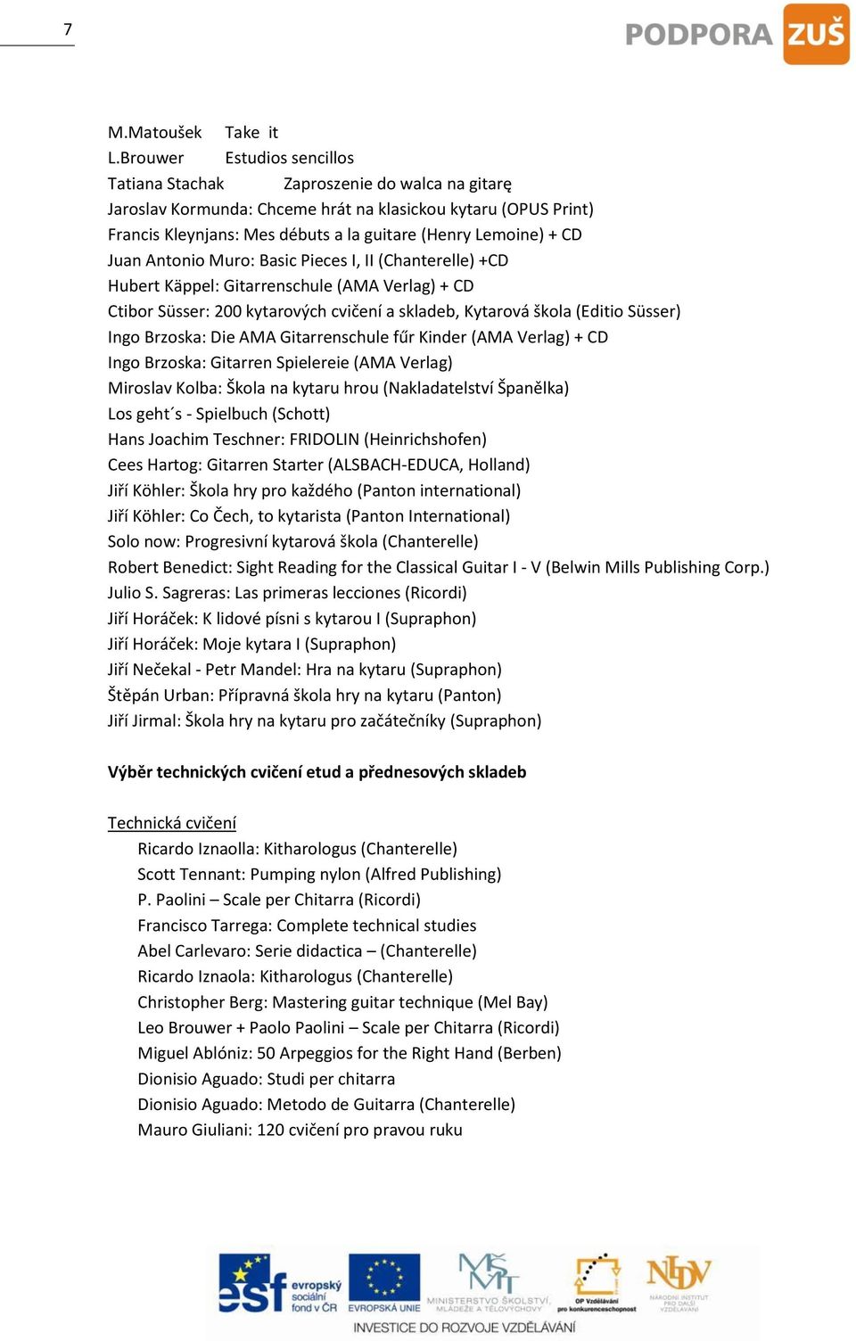 KYTARA ZÁKLADNÍ PŘEHLED PEDAGOGICKÝCH TÉMAT. (materiál určený zejména  začínajícím učitelům základních uměleckých škol) Autoři: Taťána Klánská,  DiS. - PDF Free Download