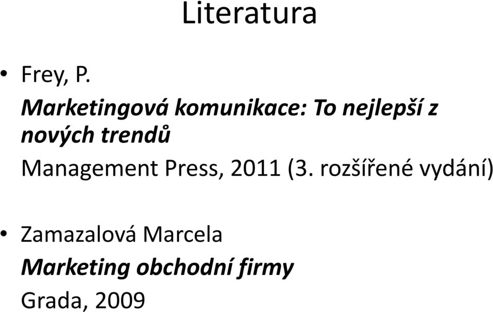 nových trendů Management Press, 2011 (3.