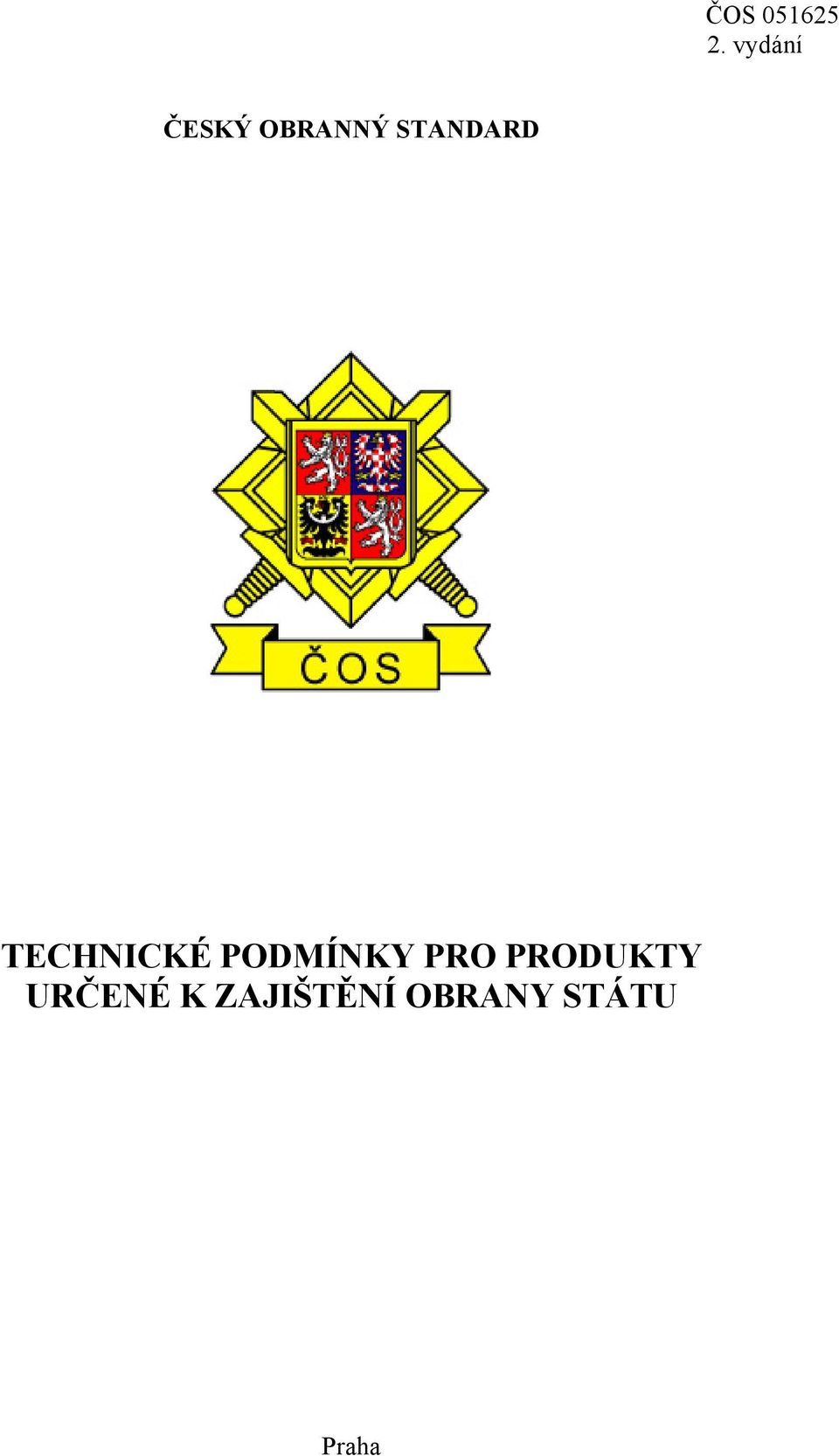 PRODUKTY URČENÉ K