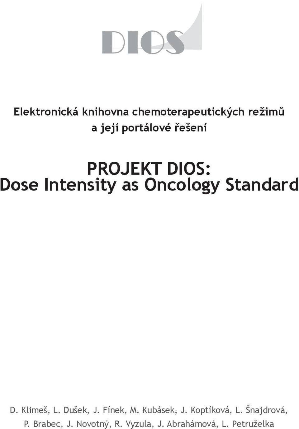 Standard D. Klimeš, L. Dušek, J. Fínek, M. Kubásek, J.