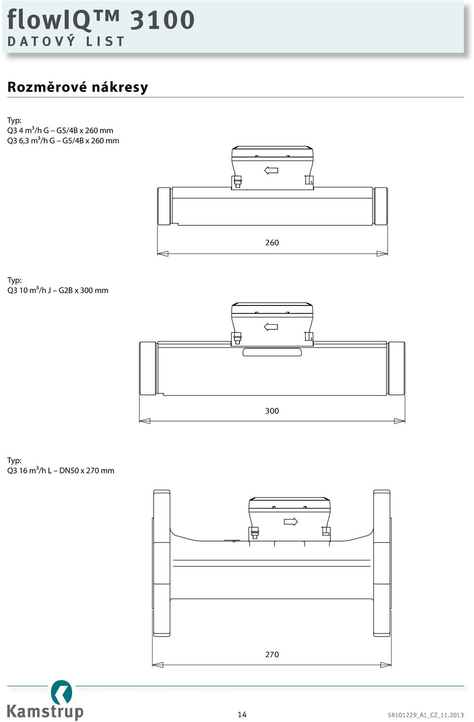 DimensionSketch3 SCALE:1:5 SHEET 1 OF 1 300 10 m3 A4 Typ: Q3 16 m³/h L DN50 x 270 mm UNLESS OTHERWISE SPECIFIED: FINISH: DIMENSIONS ARE IN MILLIMETERS SURFACE FINISH: TOLERANCES: LINEAR: ANGULAR: