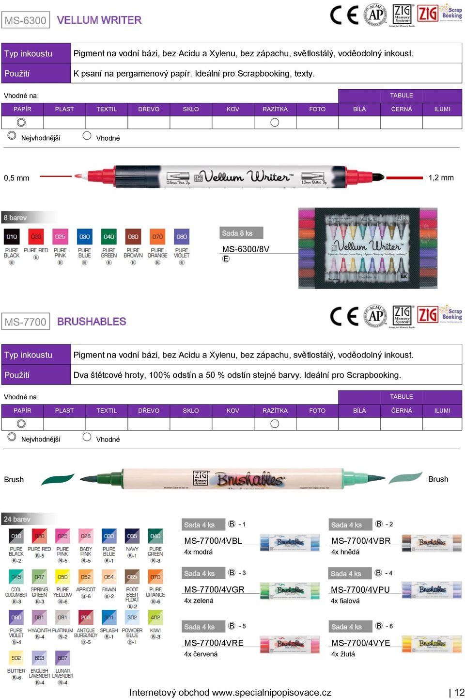 Dva štětcové hroty, 100% odstín a 50 % odstín stejné barvy. Ideální pro Scrapbooking.