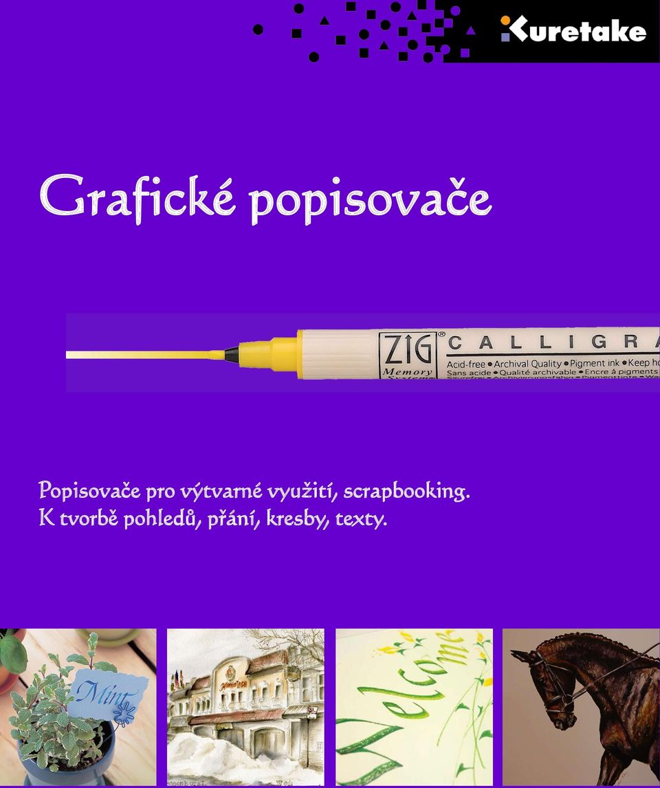 K tvorbě pohledů, přání, kresby, texty.