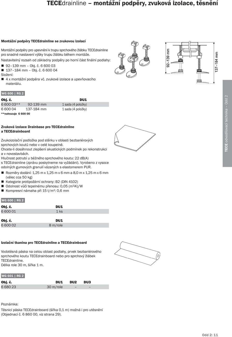 zvukové izolace a upevňovacího materiálu. Obj. č.