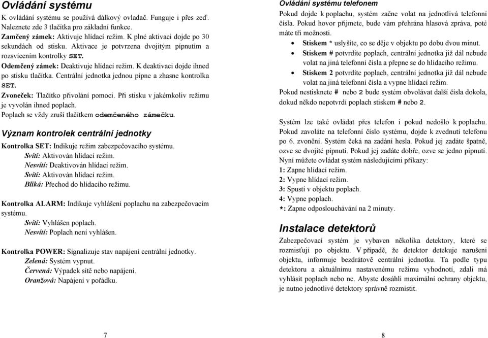 Bezdrátový zabezpečovací systém s telefonním hlásičem. TEL Intelliguard -  PDF Free Download