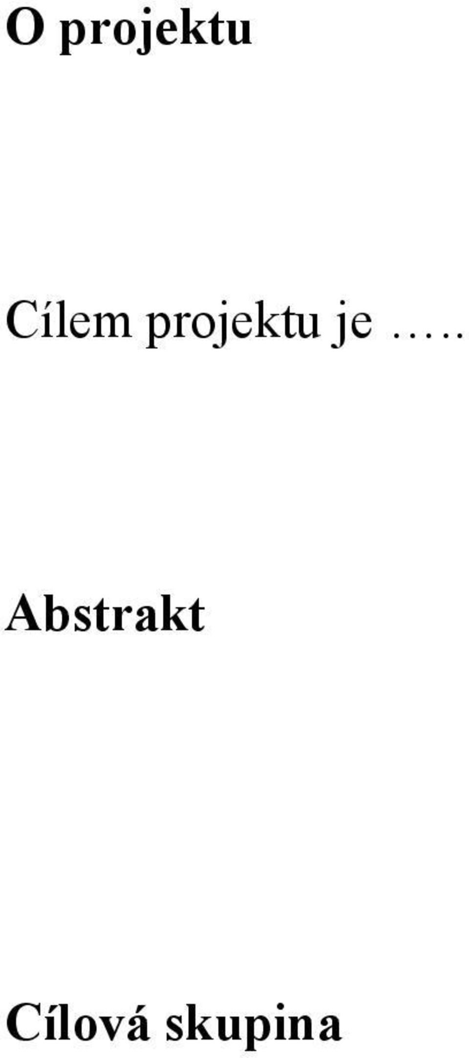 projektu je.