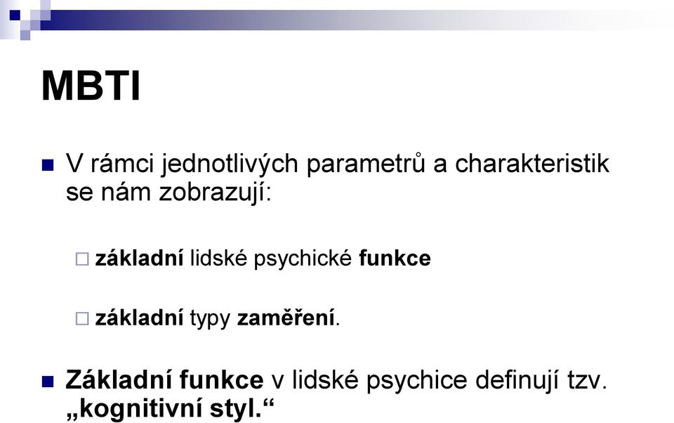 lidské psychické funkce základní typy zaměření.