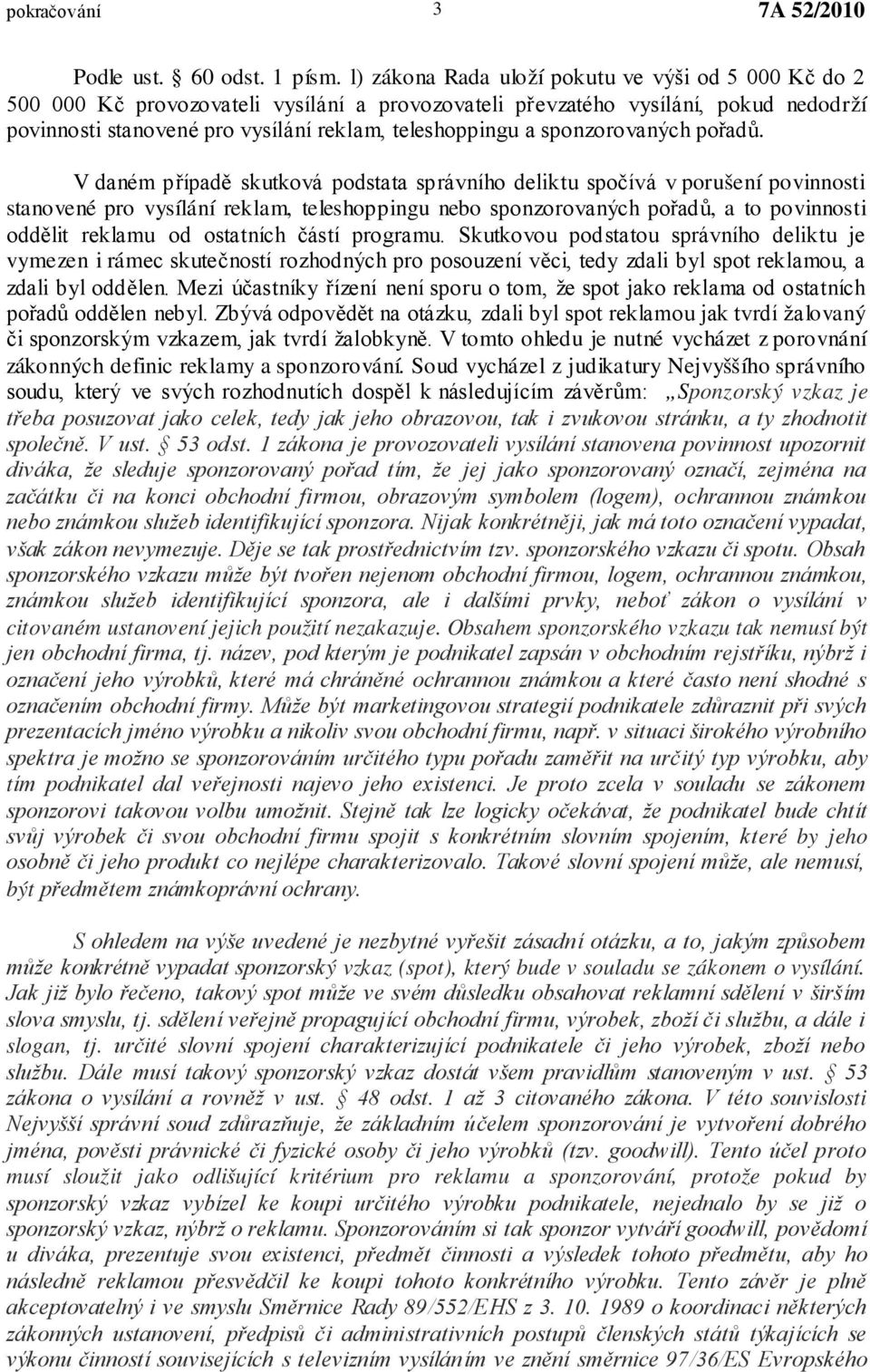 sponzorovaných pořadů.