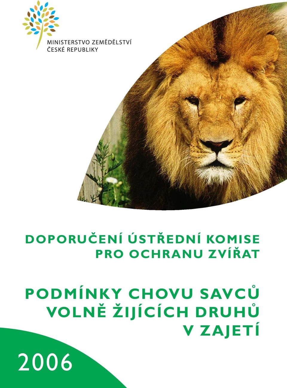 ZVÍØAT PODMÍNKY CHOVU
