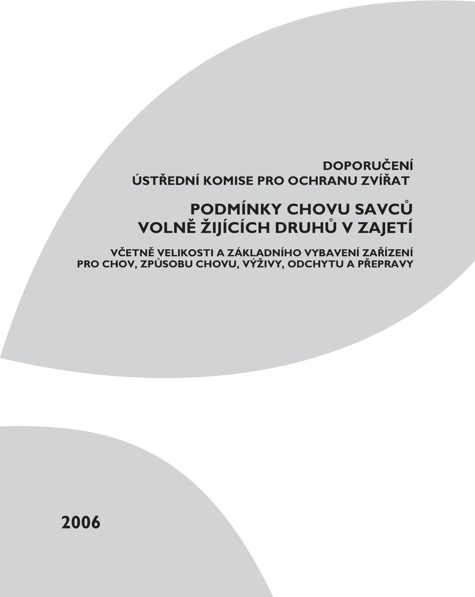VČETNĚ VELIKOSTI A ZÁKLADNÍHO VYBAVENÍ ZAŘÍZENÍ