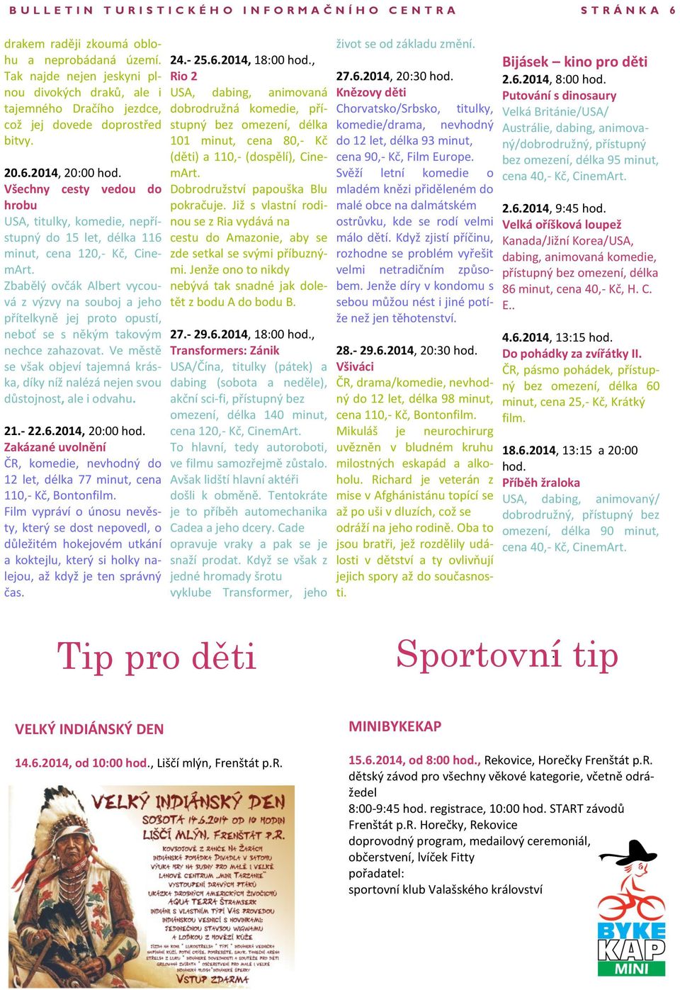 Všechny cesty vedou do hrobu USA, titulky, komedie, nepřístupný do 15 let, délka 116 minut, cena 120,- Kč, CinemArt.