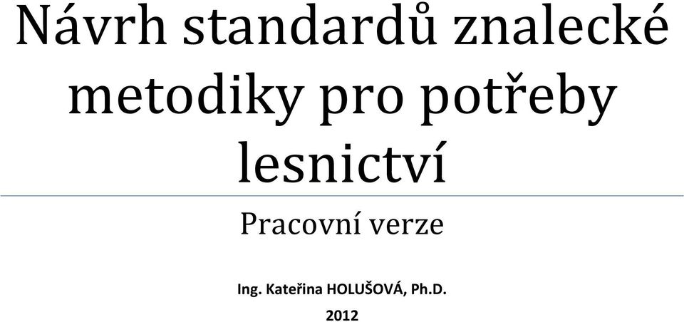 lesnictví Pracovní verze