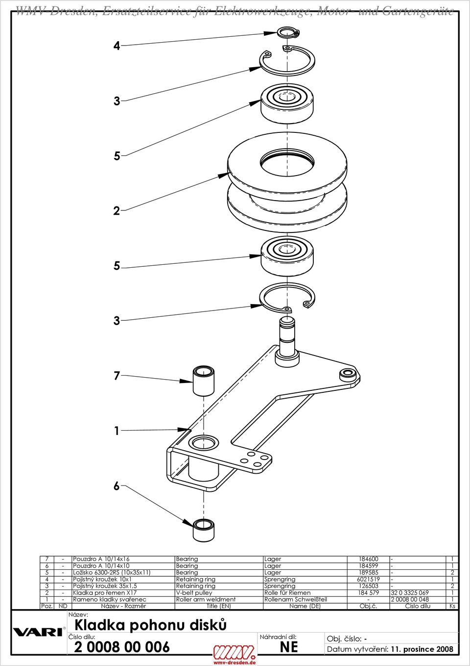 60 - - Kladka pro řemen X7 V-belt pulley olle für iemen 8 7 0 06 - ameno kladky svařenec oller arm weldment