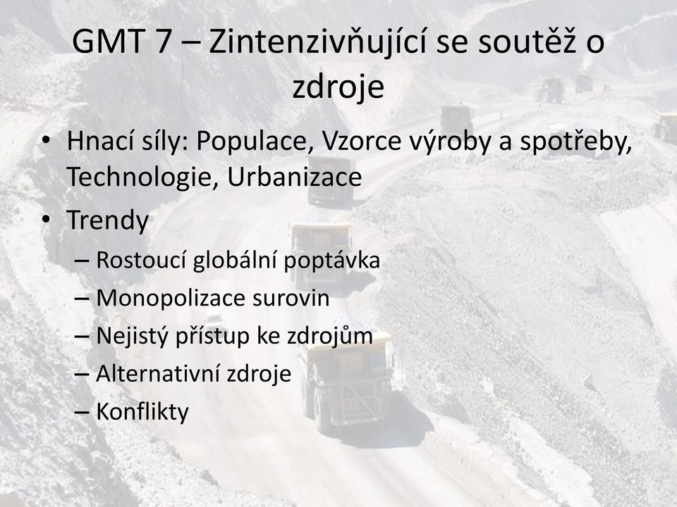 Urbanizace Trendy Rostoucí globální poptávka