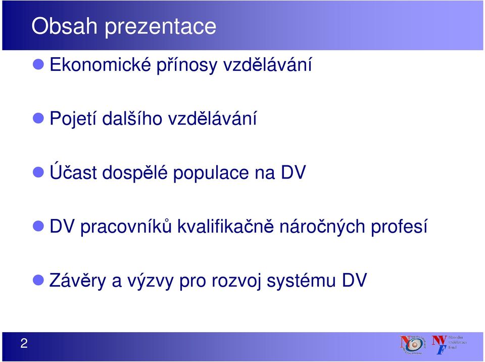 populace na DV DV pracovníků kvalifikačně