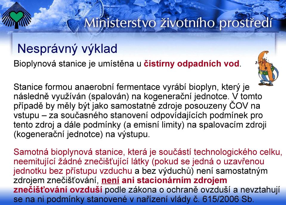 (kogenerační jednotce) na výstupu.