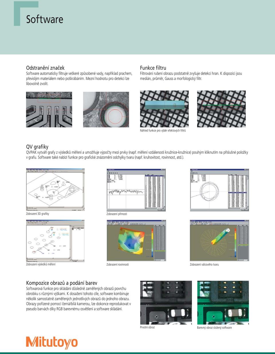 Náhled funkce pro výběr efektových filtrů QV grafiky QVPAK vytváří grafy z výsledků měření a umožňuje výpočty mezi prvky (např.