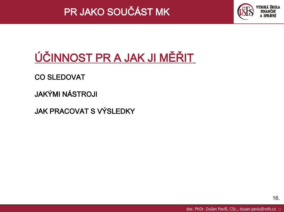 JAKÝMI NÁSTROJI JAK