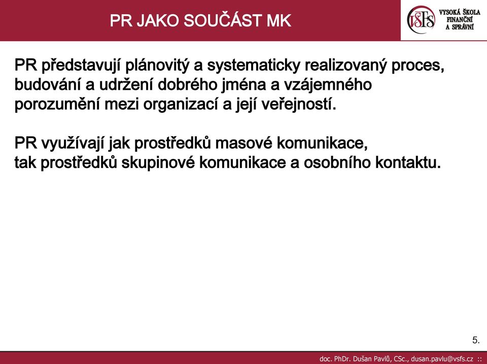 organizací a její veřejností.