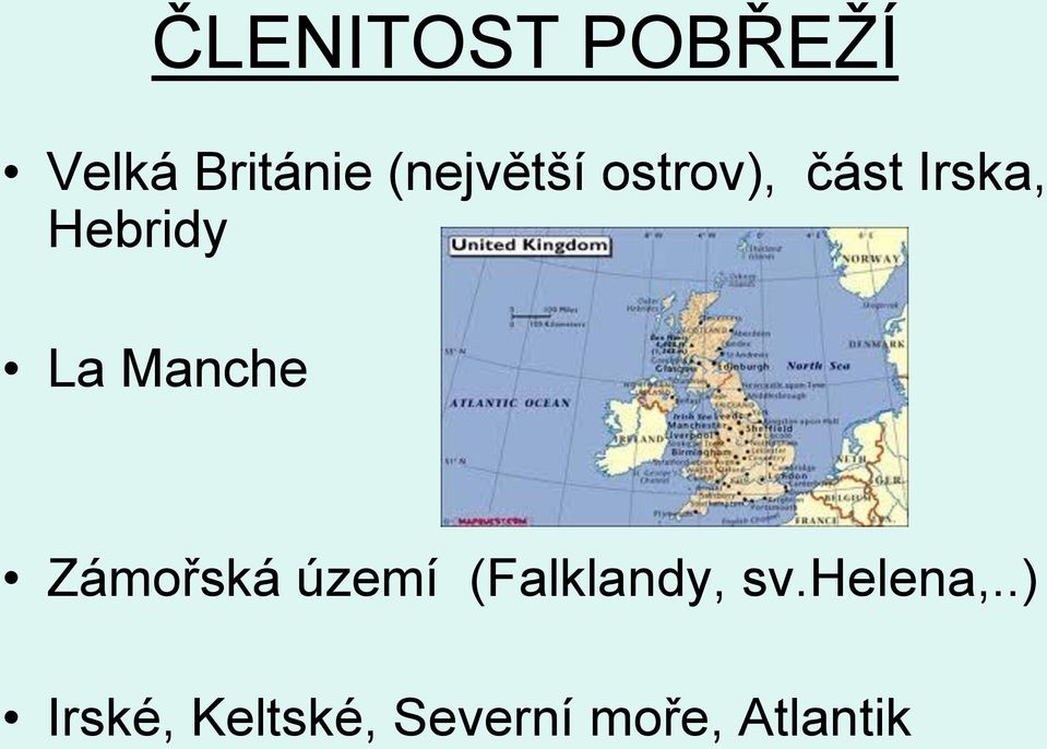 La Manche Zámořská území (Falklandy, sv.