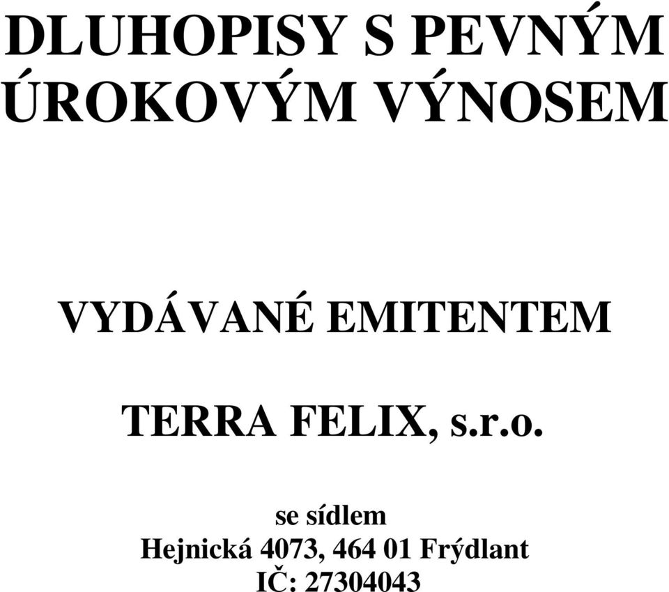 TERRA FELIX, s.r.o.