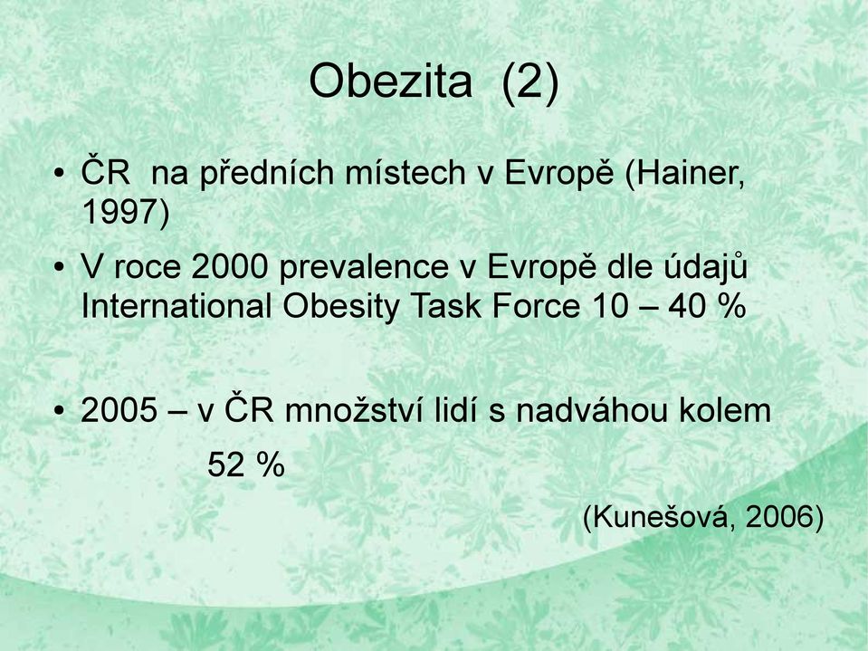 údajů International Obesity Task Force 10 40 %