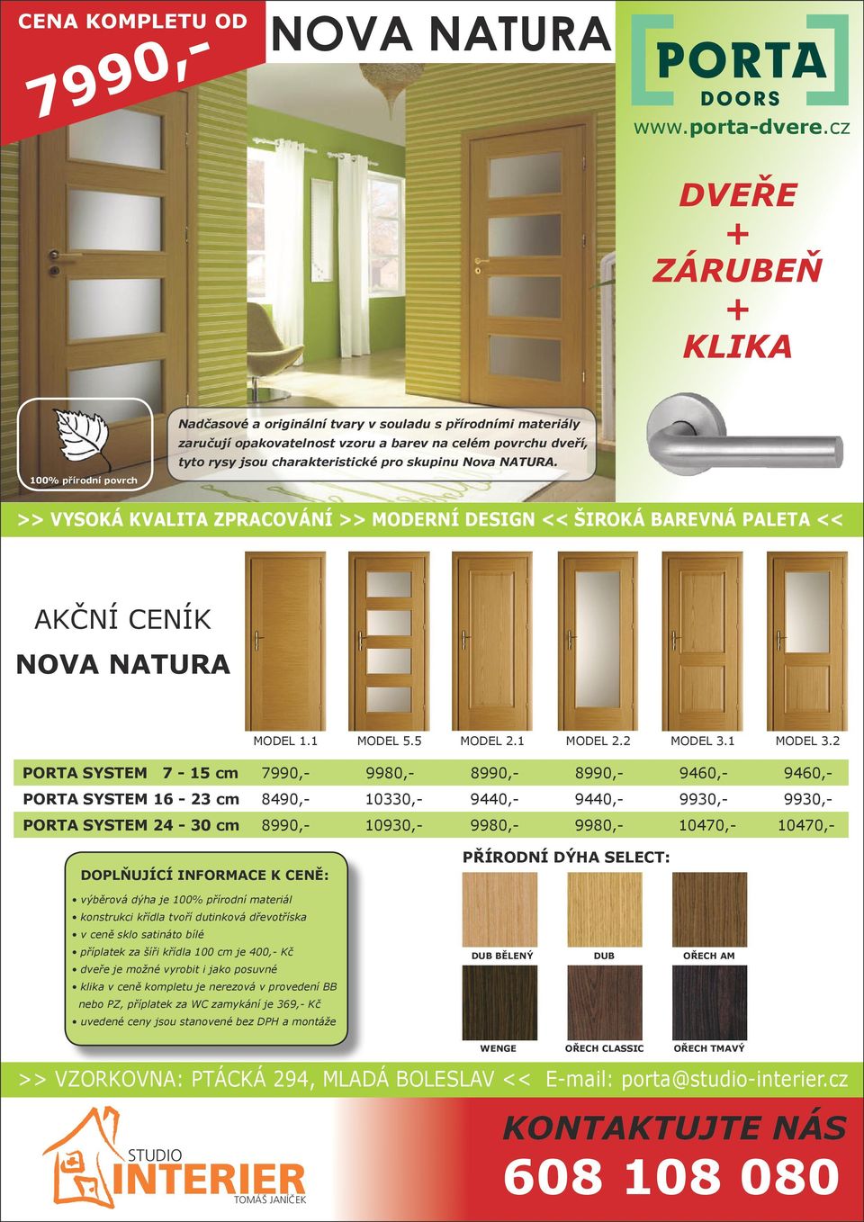 2 PORTA SYSTEM 7-15 cm 7990,- 9980,- 8990,- 8990,- 9460,- 9460,- PORTA SYSTEM 16-23 cm 8490,- 10330,- 9440,- 9440,- 9930,- 9930,- PORTA SYSTEM 24-30 cm 8990,- 10930,-