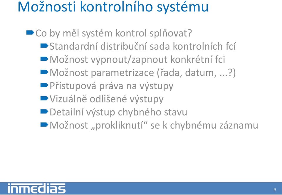 fci Možnost parametrizace (řada, datum,.