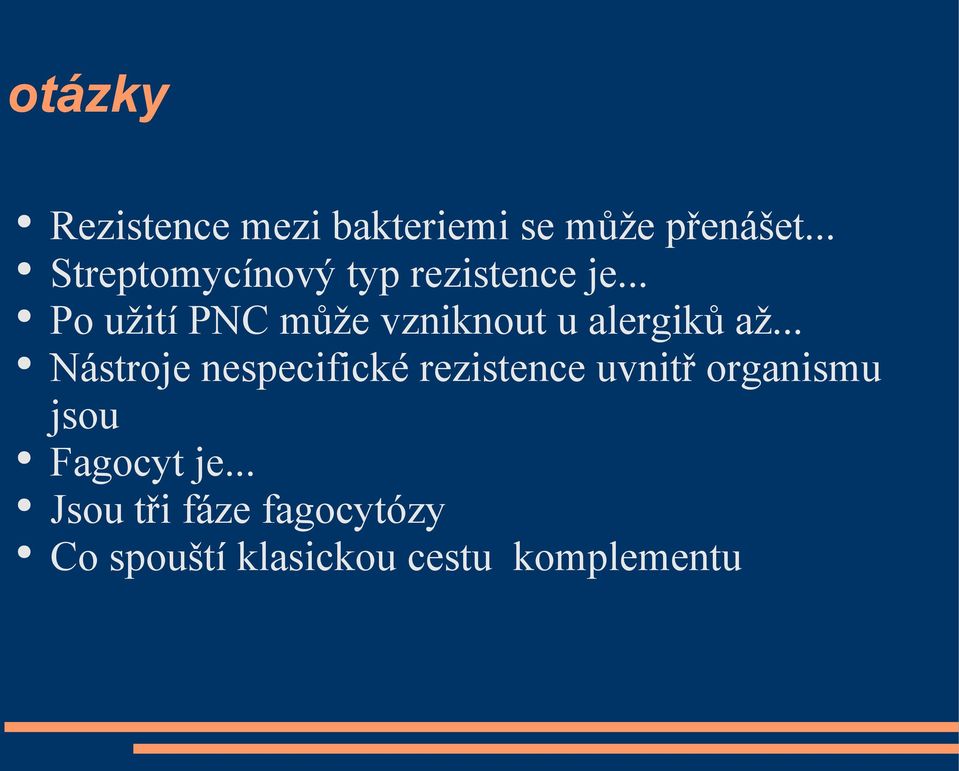 .. Po užití PNC může vzniknout u alergiků až.