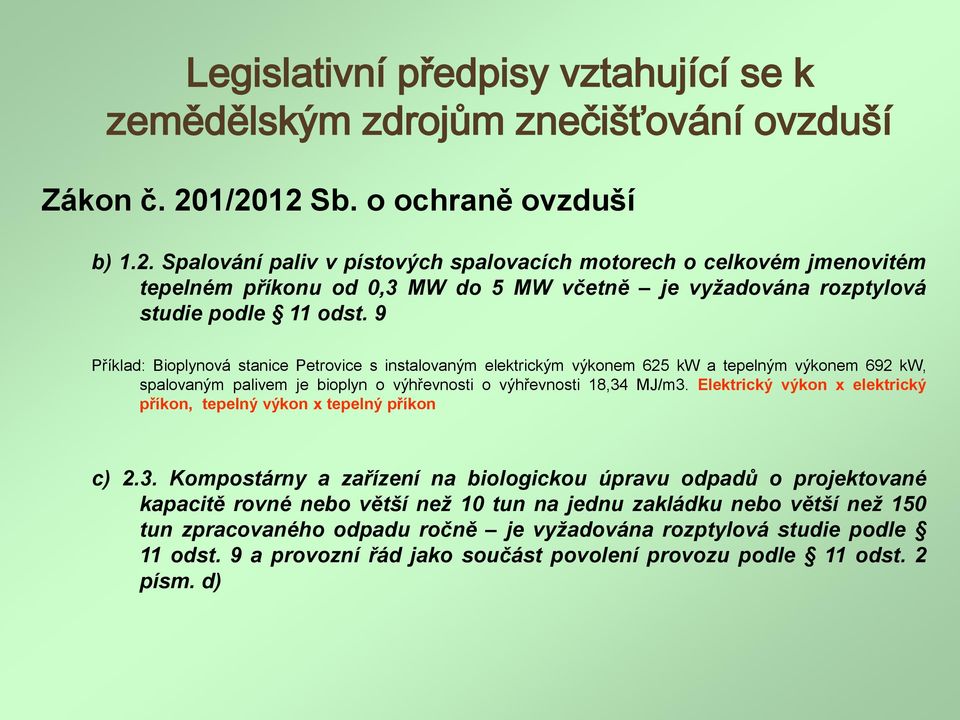 Elektrický výkon x elektrický příkon, tepelný výkon x tepelný příkon c) 2.3.