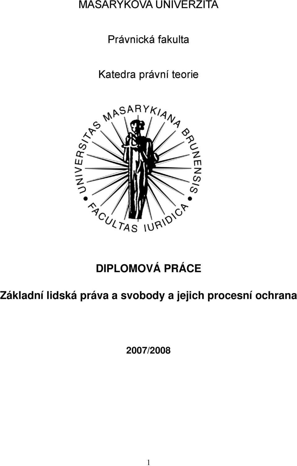 DIPLOMOVÁ PRÁCE Základní lidská