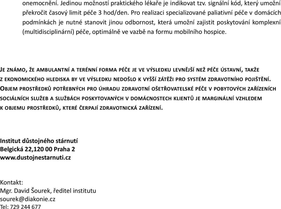 formu mobilního hospice.