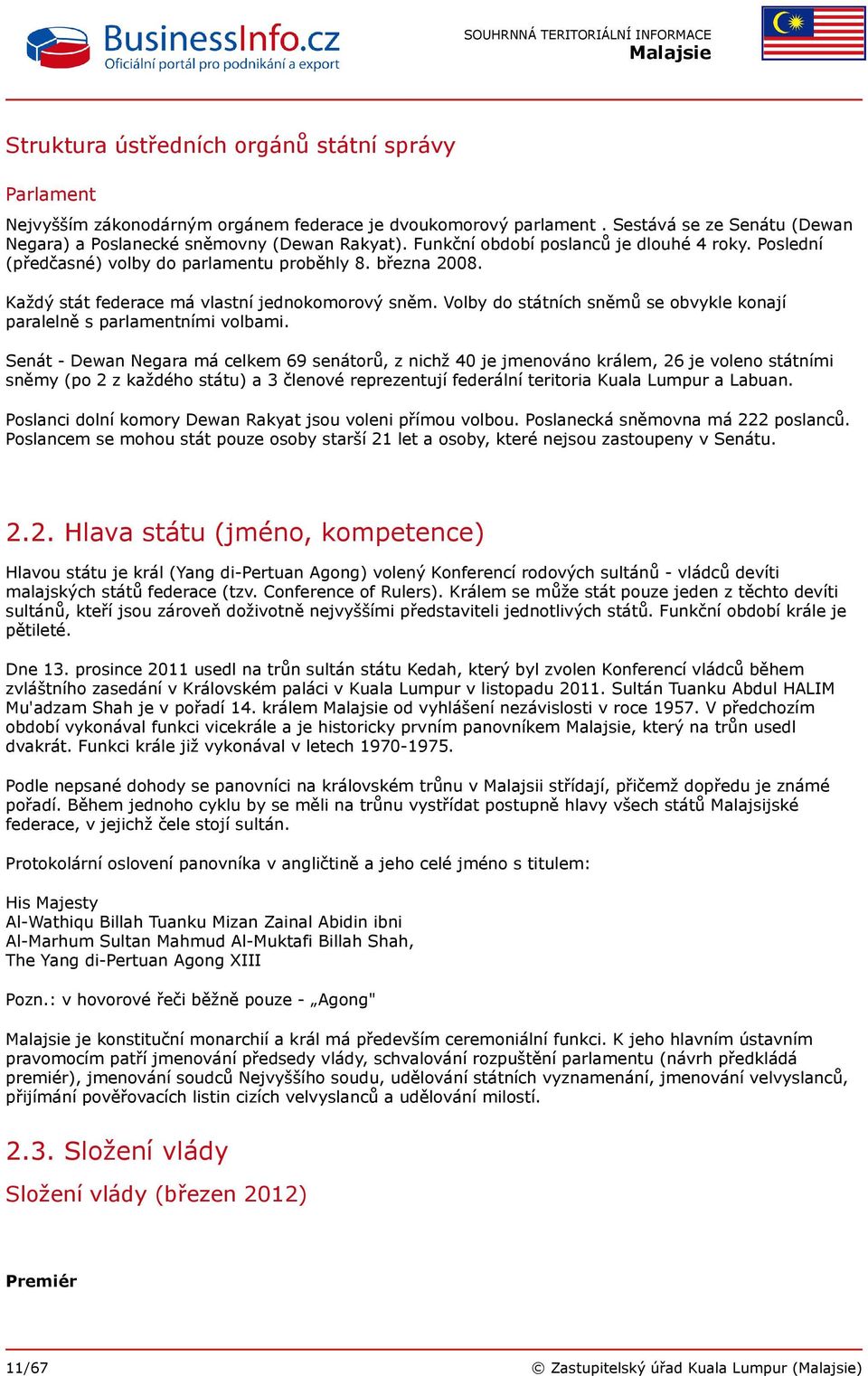 Volby do státních sněmů se obvykle konají paralelně s parlamentními volbami.